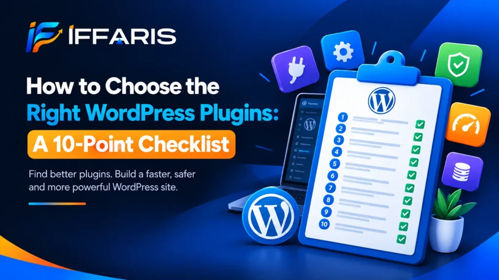 10-point checklist for choosing the right WordPress plugins